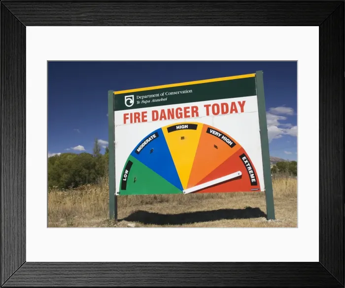 Framed Print : Sign - Roadside fire danger warning sign near Queenstown, South Island, New Zealand Framed Print : Sign - Roadside fire danger warning sign near Queenstown, South Island, New Zealand